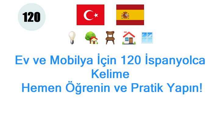 Ev ve Mobilya İçin 120 İspanyolca Kelime: Hemen Öğrenin ve Pratik Yapın!